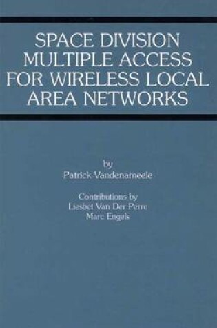 Cover of Space Division Multiple Access for Wireless Local Area Networks