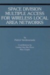 Book cover for Space Division Multiple Access for Wireless Local Area Networks