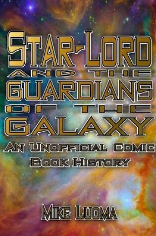 Cover of Star-Lord and the Guardians of the Galaxy