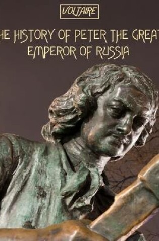 Cover of The History of Peter the Great, Emperor of Russia (Illustrated)