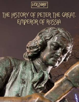 Book cover for The History of Peter the Great, Emperor of Russia (Illustrated)