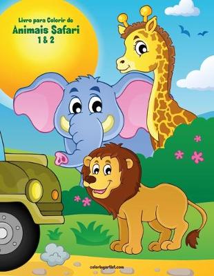 Book cover for Livro para Colorir de Animais Safari 1 & 2
