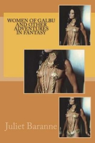 Cover of Women of Galbu and Other Adventures in Fantasy