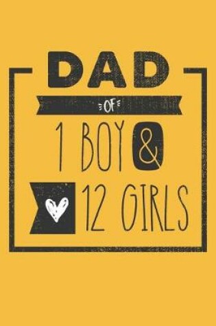 Cover of DAD of 1 BOY & 12 GIRLS