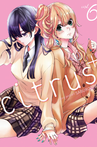 Cover of Citrus Plus Vol. 6