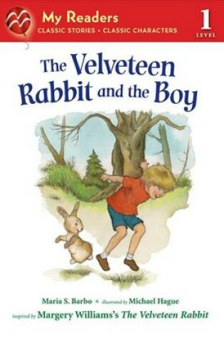 Cover of The Velveteen Rabbit and the Boy (My Readers Level 1)