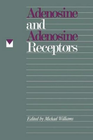 Cover of Adenosine and Adenosine Receptors
