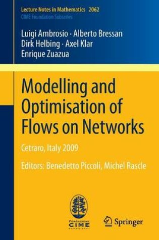 Cover of Modelling and Optimisation of Flows on Networks