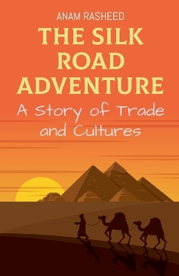 Book cover for The Silk Road Adventure