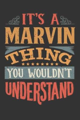 Book cover for Its A Marvin Thing You Wouldnt Understand