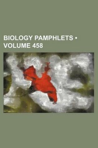 Cover of Biology Pamphlets (Volume 458)