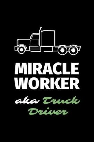 Cover of Miracle Worker Aka Truck Driver