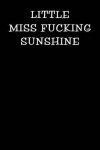 Book cover for Little Miss Fucking Sunshine