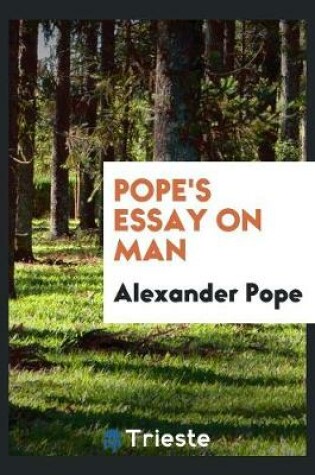 Cover of Pope's Essay on Man, Ed., with Annotations &c. by J. Hunter