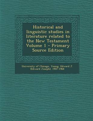 Book cover for Historical and Linguistic Studies in Literature Related to the New Testament Volume 1