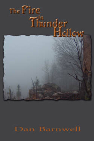 Cover of The Fire in Thunder Hollow