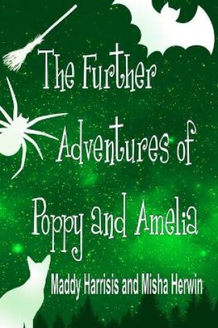 Cover of The Further Adventures of Poppy and Amelia