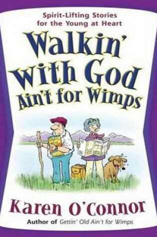 Cover of Walkin' with God Ain't for Wimps