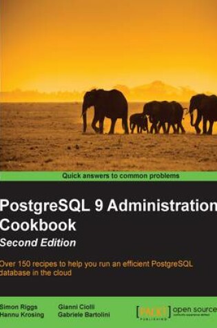 Cover of PostgreSQL 9 Administration Cookbook -