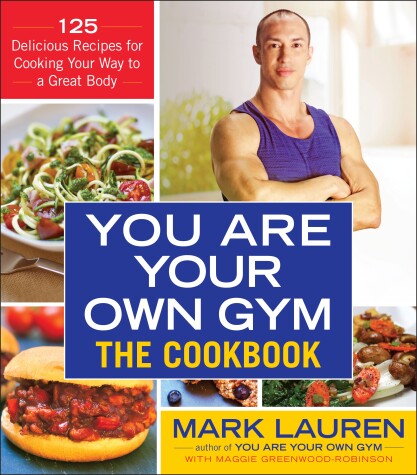 Book cover for You Are Your Own Gym: The Cookbook