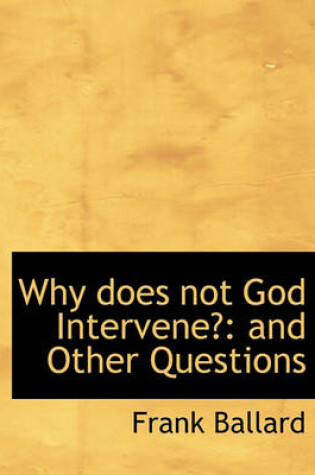 Cover of Why Does Not God Intervene?