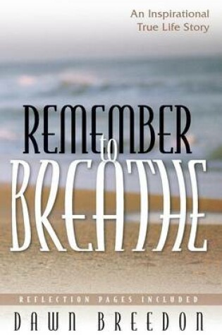 Cover of Remember to Breathe