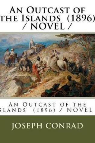 Cover of An Outcast of the Islands (1896) / NOVEL /