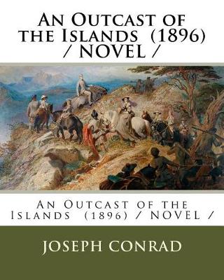 Book cover for An Outcast of the Islands (1896) / NOVEL /