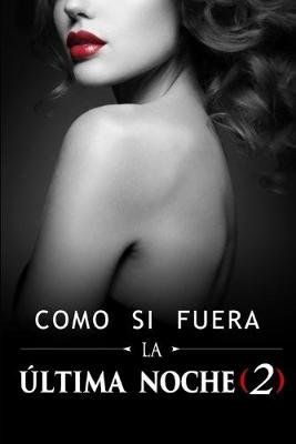 Book cover for Como si fuera la ultima noche 2