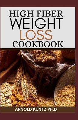 Book cover for High Fiber Weight Loss Cookbook