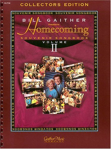 Book cover for The Gaithers - Homecoming Souvenir Songbook, Volume 2