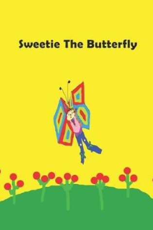 Cover of Sweetie The Butterfly