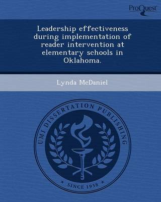 Book cover for Leadership Effectiveness During Implementation of Reader Intervention at Elementary Schools in Oklahoma