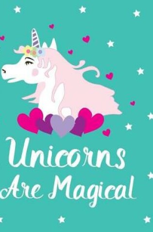 Cover of Unicorns Are Magical