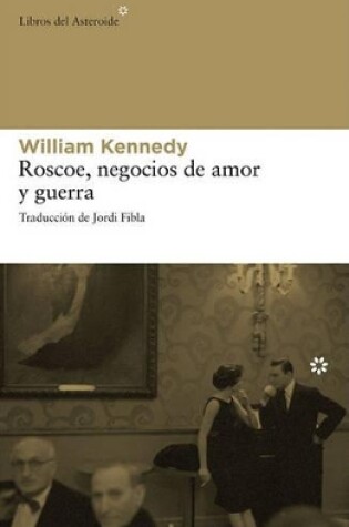 Cover of Roscoe, Negocios de Amor Y Guerra