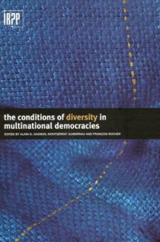 Cover of The Conditions of Diversity in Multinational Democracies