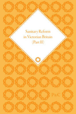 Cover of Sanitary Reform in Victorian Britain, Part II