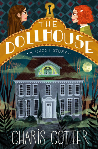 Book cover for The Dollhouse: A Ghost Story