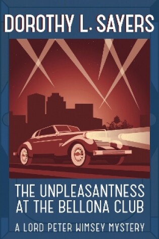 Cover of The Unpleasantness at the Bellona Club