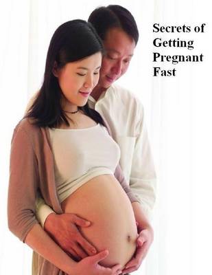 Book cover for Secrets of Getting Pregnant Fast