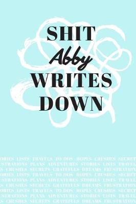 Book cover for Shit Abby Writes Down