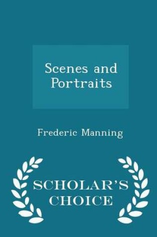 Cover of Scenes and Portraits - Scholar's Choice Edition