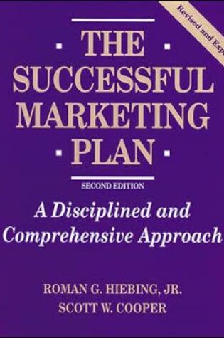 Cover of The Successful Marketing Plan: A Disciplined and Comprehensive Approach