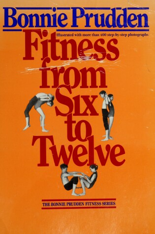 Cover of Fitness from Six to Twelve