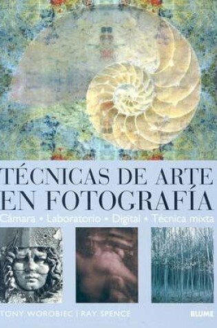 Cover of T�cnicas de Arte En Fotograf�a