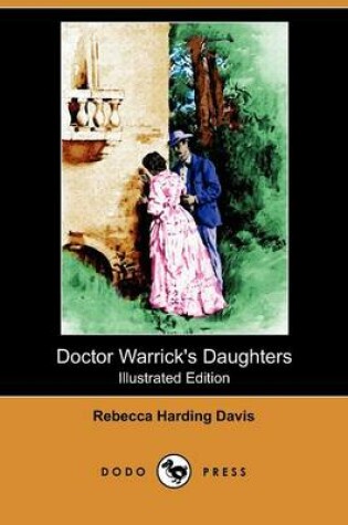 Cover of Doctor Warrick's Daughters(Dodo Press)