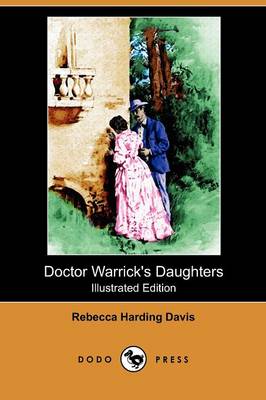 Book cover for Doctor Warrick's Daughters(Dodo Press)