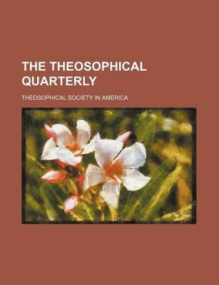 Book cover for The Theosophical Quarterly (Volume 14)