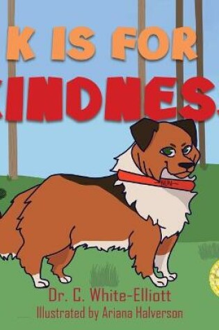 Cover of K is for Kindness
