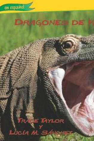 Cover of Dragones de Komodo (Komodo Dragons)